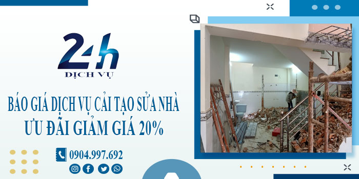 Báo giá dịch vụ cải tạo sửa nhà tại Nhà Bè | Ưu đãi giảm giá 20%