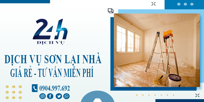 Báo giá dịch vụ sơn lại nhà tại Đồng Nai【Hotline 0904997692】