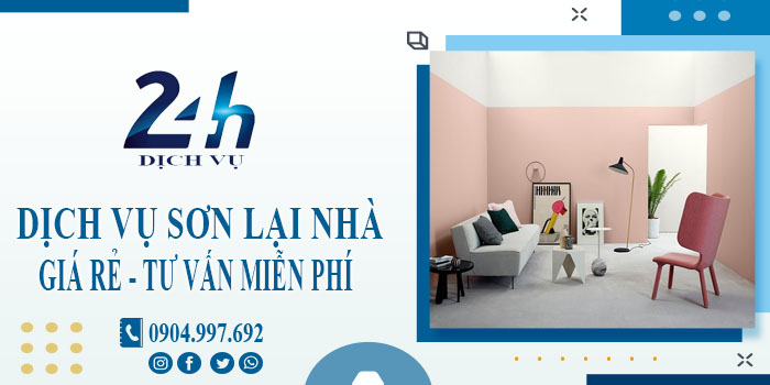 Giá dịch vụ sơn lại nhà tại Nhơn Trạch【Hotline 0904 997 692】