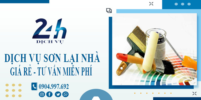 Báo giá dịch vụ sơn lại nhà tại quận 10【Hotline 0904 997 692】